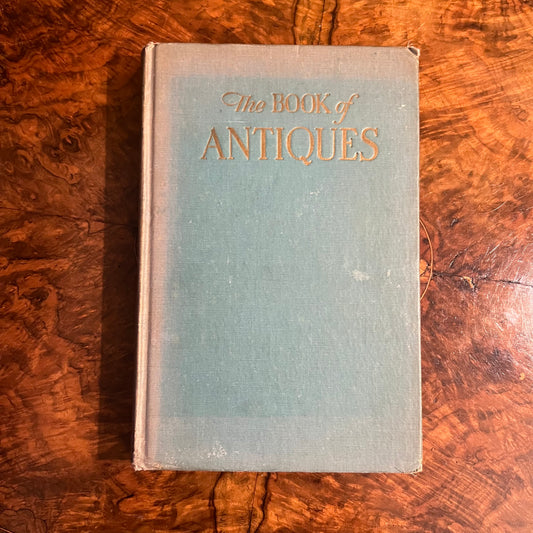 The Book of Antiques Robert & Elizabeth Shackleton HC 1946